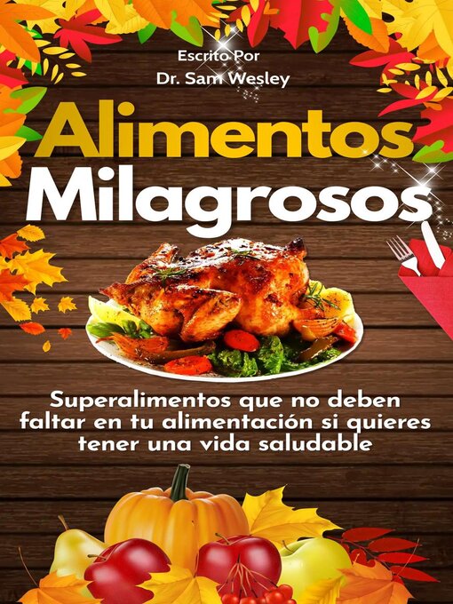 Title details for Alimentos Milagrosos by Dr. Sam Wesley - Available